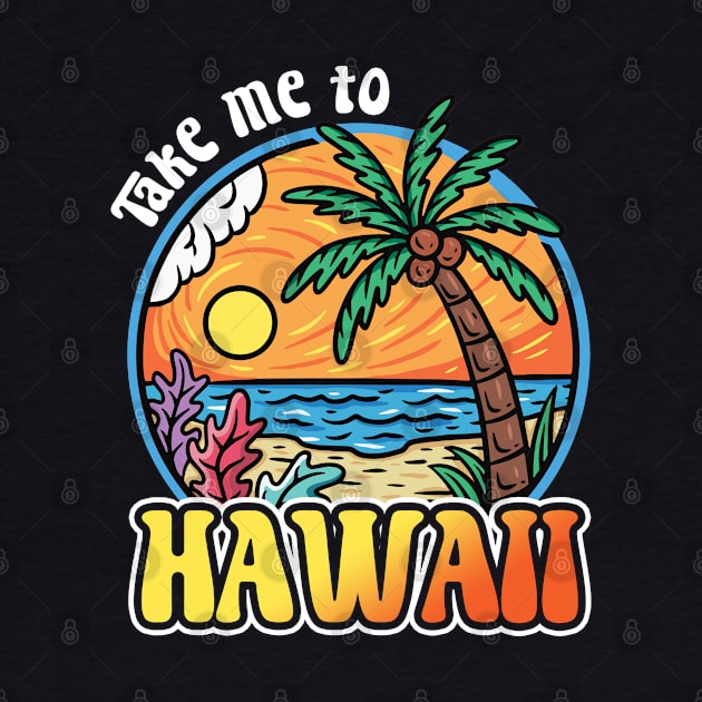 Take Me To Hawaii by BDAZ